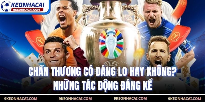 Chấn Thương Có Đáng Lo Hay Không? Những Tác Động Đáng Kể