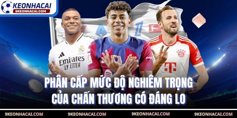 Phân cấp mức độ nghiêm trọng của chấn thương có đáng lo