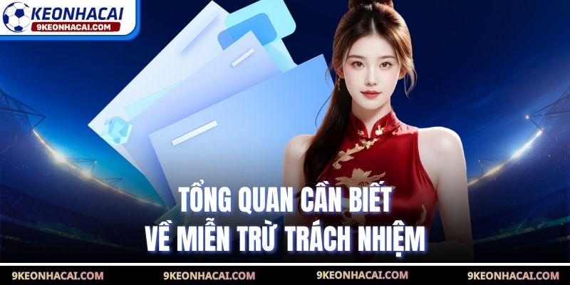 Tổng quan cần biết về miễn trừ trách nhiệm