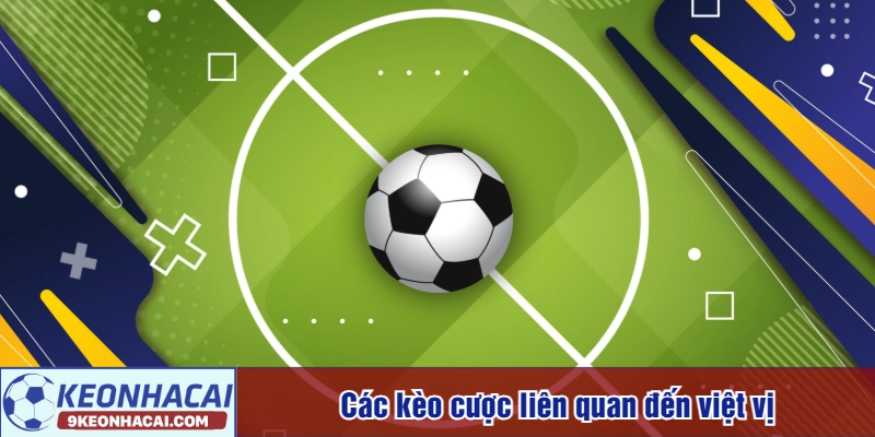 Các kèo cược liên quan đến việt vị