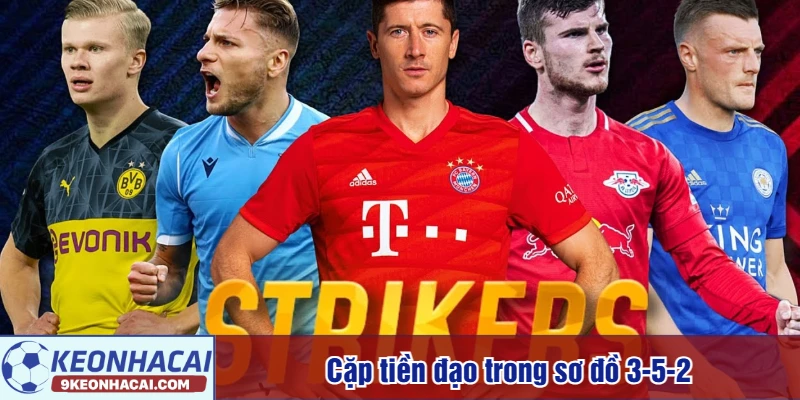 Cặp tiền đạo trong sơ đồ 3-5-2