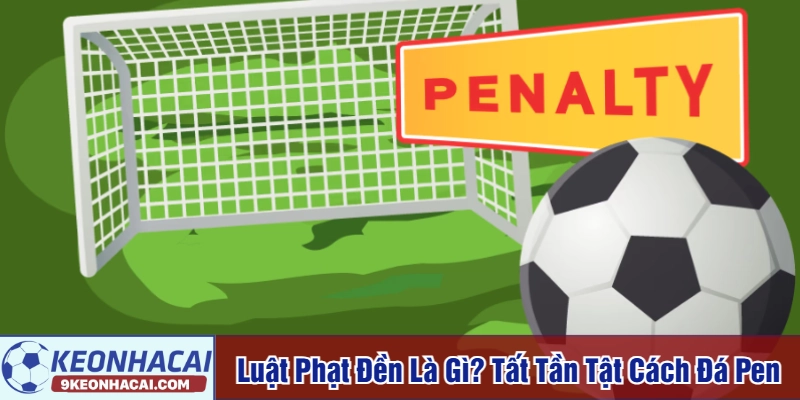 Luật phạt đền là gì