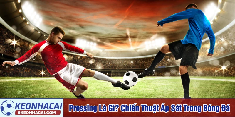Pressing là gì
