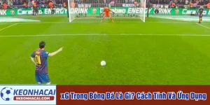 xG trong bóng đá là gì